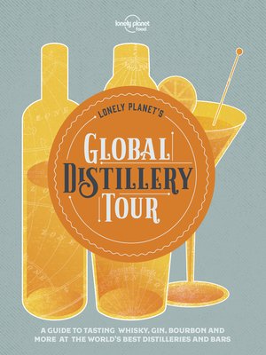 cover image of Lonely Planet Lonely Planet's Global Distillery Tour